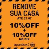 Renove Sua Casa: 10% de desconto +10% de desconto no PIX na Openbox2