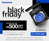 Black Friday com até R$ 500,00 de desconto Extra na Panasonic