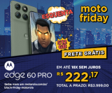 Esquenta MotoFriday: Smartphone Edge 60 Pro 512 GB em oferta na Motorola