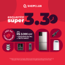 Esquenta Super 3.3: até R$ 3.000,00 de desconto no Shopclub