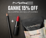 Ganhe 15% de desconto na compra do Lip Combo na MAC Cosméticos