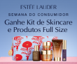 Ganhe Kit de Skincare e Produtos Plus Size a partir de R$ 399,00 em compras na Esteé Lauder