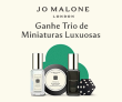 Ganhe Trio de miniaturas luxuosas nas compras acima de R$ 2.200,00 na Jo Malone