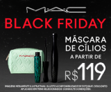 MAC Black Friday: Máscara de Cílios em oferta da loja MAC Cosméticos