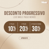 Desconto Progressivo de até 30% na Mash