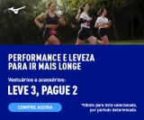 Vestuário e Acessórios Leve 3, Pague 2 na Mizuno