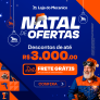 Natal de Ofertas: até R$ 3.000,00 de desconto na Loja do Mecânico