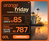 Orange Friday: trechos nacionais e internacionais em oferta na Gol