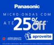 Micro-ondas com até 25% de desconto na Panasonic