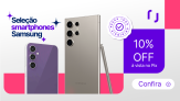 Seleção de Smartphones Samsung com10% de desconto no PIX na Trocafy
