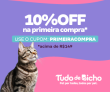 Ganhe 10% de desconto na primeira compra na Tudo de Bicho